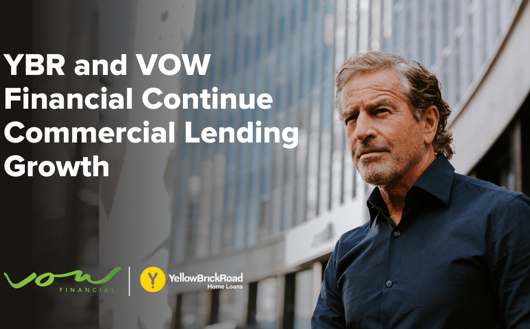 “Boundless Opportunities”: YBR and VOW Financial Continue Commercial Lending Growth